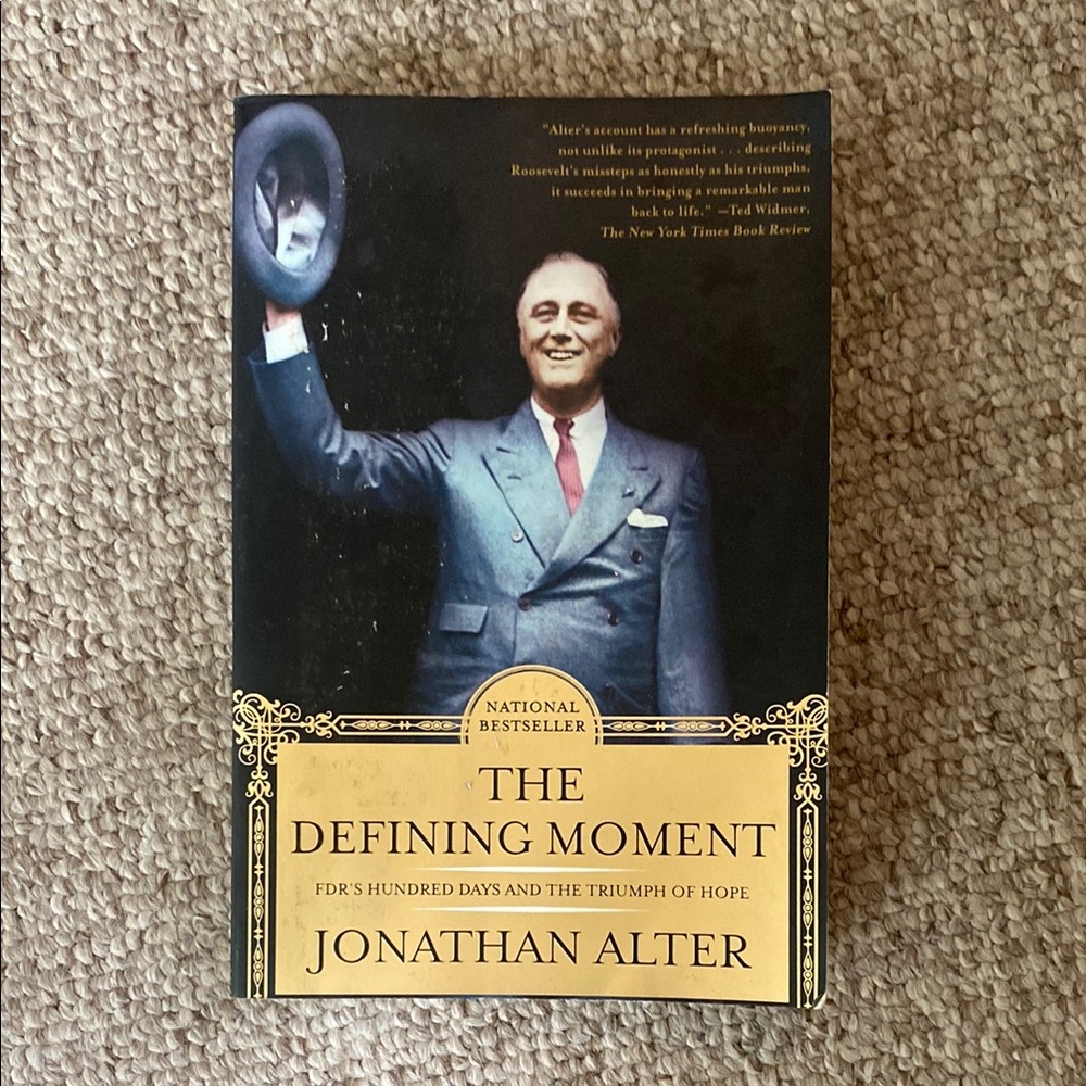 The Defining Moment of FDR  by Jonathan Alter paperback book